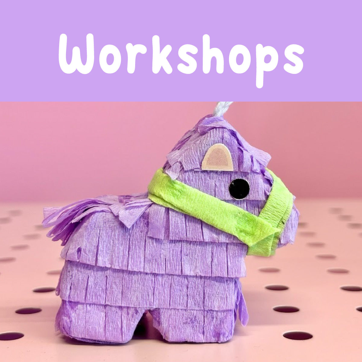Mini Piñata Workshop